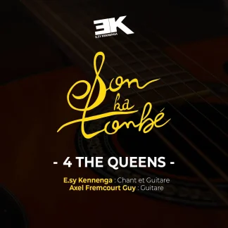 Son ka tonbé - 4 the Queens - EK et Axel Fremcourt Guy